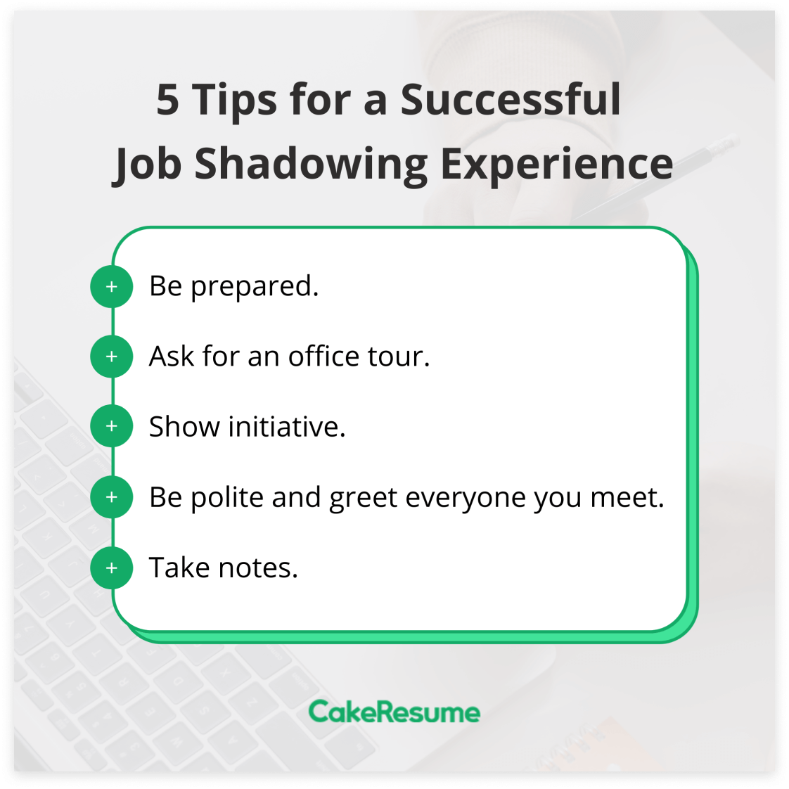 Job shadowing tips